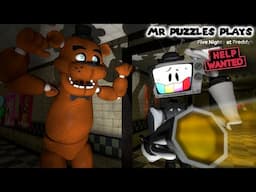 Mr Puzzles Plays: FIVE NIGHTS AT FREDDY'S HELP WANTED