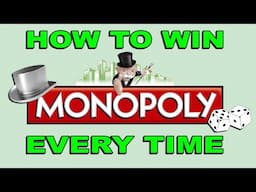 HOW TO WIN MONOPOLY BOARD GAME EVERY TIME YOU PLAY