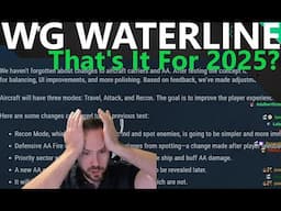 WG Waterline - That's It For 2025?