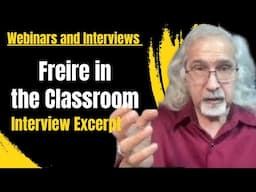 Freire in the Classroom: Interview Excerpt| Torch & Pitchfork Podcast