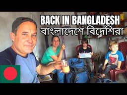 SWISS Family Travels Back Into BANGLADESH Overland 🇧🇩 বাংলাদেশে বিদেশিরা