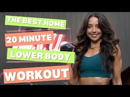 The best 20 minute home lower body workout!