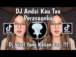 DJ ANDAI KAU TAU PERASAANKU | DJ MERINDUKANMU X MELODY BBHC KANEKEUN VIRAL TIKTOK 2025 !