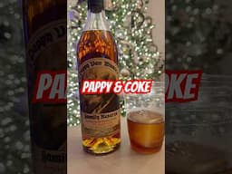 Pappy & Coke? Happy New Year everyone!!