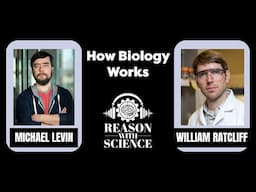 How biology works with Michael Levin and William RatCliff | Reason with Science | Evolution