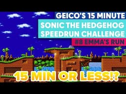 GEICO'S 15 Minute Sonic the Hedgehog Speedrun Challenge | #8 Emma's Full Sonic Speedrun