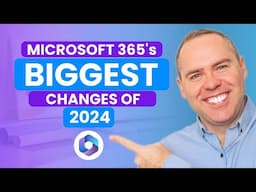 Discover the BIGGEST Microsoft 365 Updates of 2024!