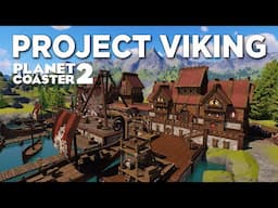 Building a Viking Park! Planet Coaster 2