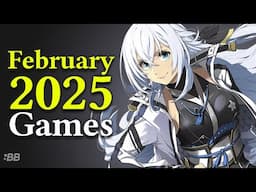 Don't Miss These 14 Games in February 2025! | Backlog Battle