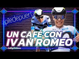 ENTREVISTA A IVÁN ROMEO | BUITRAGO ARRASA AL UAE TEAM | Café y Ciclismo #406