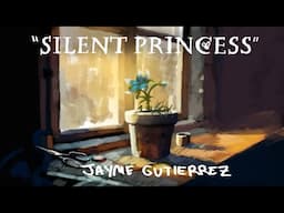 Silent Princess - Jayme Gutierrez ft. Helen Healey (#musicvideo)