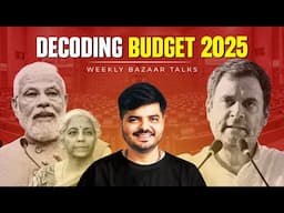 Budget 2025 Explained in Hindi | Weekly Bazzar Talks