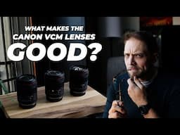 What Makes These Lenses So Good? | Canon VCM Lenses Review