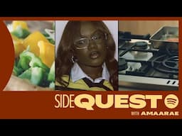 SideQuest: A Day in the Kitchen with Amaarae