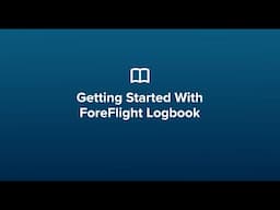 Master ForeFlight Logbook: Quick & Easy Walkthrough