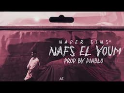 Nader Sins - Nafs El Youm | نادر سينس - نفس اليوم (prod. DIABLO)