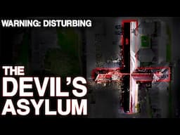 THE DEVIL’S ASYLUM: The SCARIEST Place In The UNITED KINGDOM (TERRIFYING Paranormal Activity)