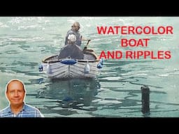 Beginner-Intermediate watercolor tutorial of a boat with figures and water ripples. Watercolour.