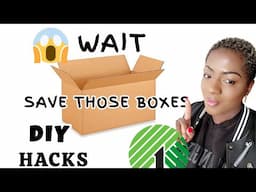 Save some boxes for quick and easy DIY HACKS