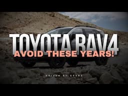 RAV4 - Avoid These Years