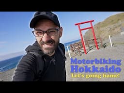 Motorbiking Hokkaido! | The Final Days!