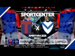 SPORTCENTER | Tigre 3 Velez 0 | Apertura 2025 | Fecha 01