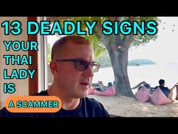 13 DEADLY SIGNS YOUR THAI LADY IS A SCAMMER