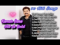 90s Evergreen Songs ❤️| Kumar Sanu Hits Songs | Best Of Kumar Sanu | Kumar Sanu Old Romantic Songs