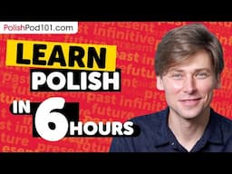 Learn Polish in 6 Hours - ALL Japanese Absolute Beginners Need