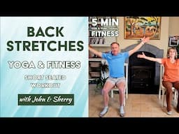 Back Stretches: 5-Min Standing Yoga & Fitness Workout - Back Pain Relief with John & Sherry