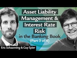 Asset Liability Management & Interest Rate Risk in the Banking Book (Part 3 of 4)