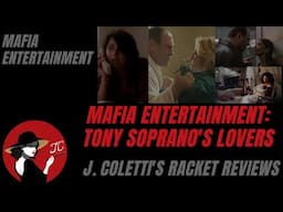 Episode 88: Mafia Entertainment- The Many Lovers of Tony Soprano