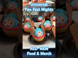 Universal Fan Fest Nights Food & Merch | One Piece, Jujutsu Kaisen, Star Trek, Harry Potter…