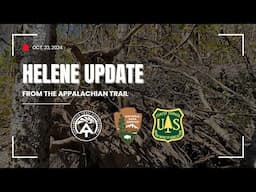 Appalachian Trail Update: Recovery Efforts After Hurricane Helene