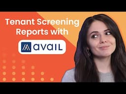 Discover the SECRET to Effective Property Management with Avail's Screening Reports!