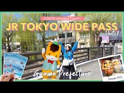 Discover Around Tokyo Hidden Gems with JR Tokyo Wide Pass | Gunma Prefecture part 1