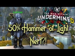 MASSIVE Templar Ret Paladin PvP/PvE Nerfs - WoW 11.1 The War Within Undermined PTR Testing