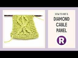 How to Knit: Diamond Cable Pattern | 2-Stitch T2B & T2F Cables | C3B without a Cable Needle