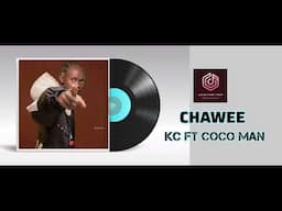 KC FT COCO MAN - CHAWEE [OFFICIAL AUDIO]