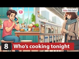 English Speaking Practice (3 Steps): Topic: Who's cooking tonight