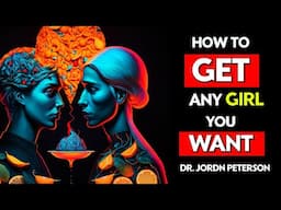 How to BECOME IRRESISTIBLE to ANY WOMAN - Jordan Peterson 2023