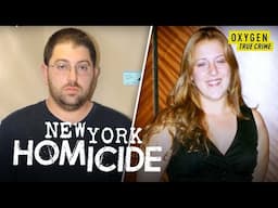 Man Pushes Wife Downstairs, Then Meets with Sex Worker | New York Homicide (S3 E1) | Oxygen