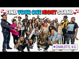 Find Your One Night Stand! 15 Girls & 15 Boys Charlotte!