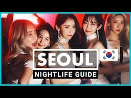 Seoul Nightlife Guide: TOP 30 Bars & Clubs (Hongdae, Itaewon & Gangnam) in South Korea