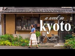 7 Days in Kyoto 🇯🇵 A Japan Vlog