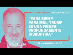 José Antonio Meade: “Para bien y para mal, Trump es una figura profundamente disruptiva”