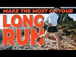 How to Get the Most Out of Your Long Run