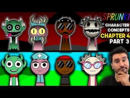 What Needs To Be In Sprunki Incredibox | Chapter 4 Part 3 | Sprunki OC | Character Concept