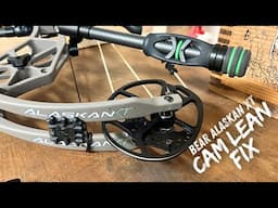 How To Fix The Bear Alaskan XT Cam Lean Issue