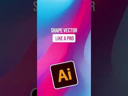 How to Shape Your Vectors Like a Pro in Illustrator #adobeillustrator #illustratortips